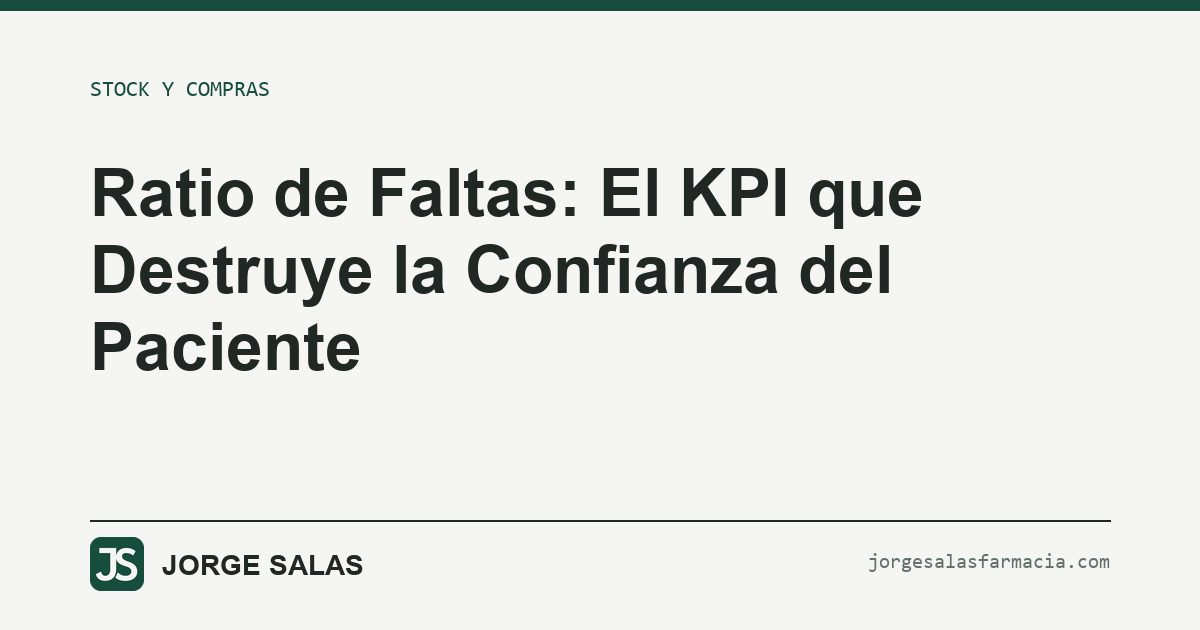 Ratio de Faltas: El KPI que Destruye la Confianza del Paciente